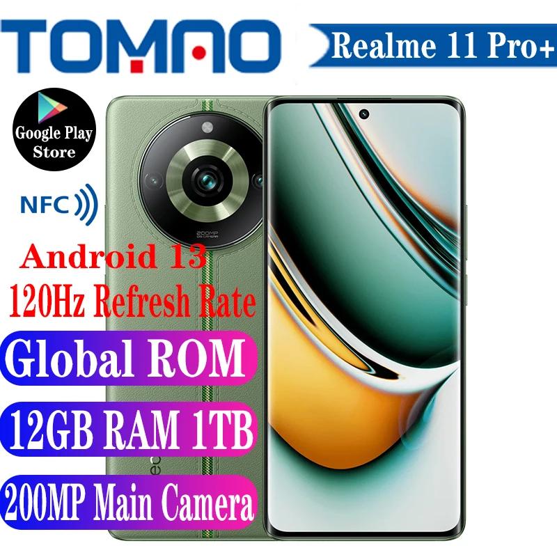 Realme 11 Pro Plus + 5G ޴, ۷ι ROM, 6.7 ġ, 120Hz  7050, Ÿ ھ, 5000mAh, 100W, 200MP, ĸ 3 ī޶ NFC